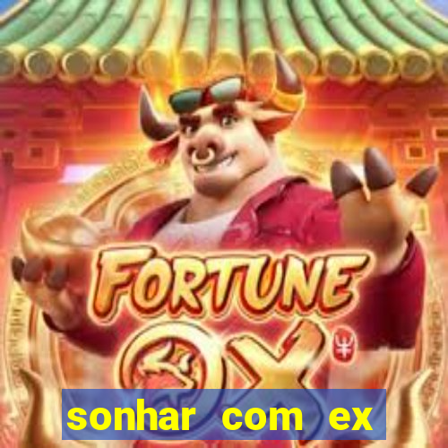 sonhar com ex mulher jogo do bicho